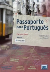 Passaporte para Portugues: Livro do Aluno + ficheiros audio (downloadable  au - Robert Kuzka - Jose Pascoal - Libro in lingua inglese - Edicoes  Tecnicas Lidel - | IBS