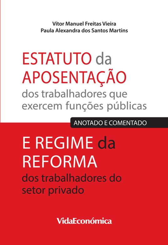 Estatuto da Aposentação dos trabalhadores que exercem funções públicas e Regime da Reforma dos trabalhadores do setor privado