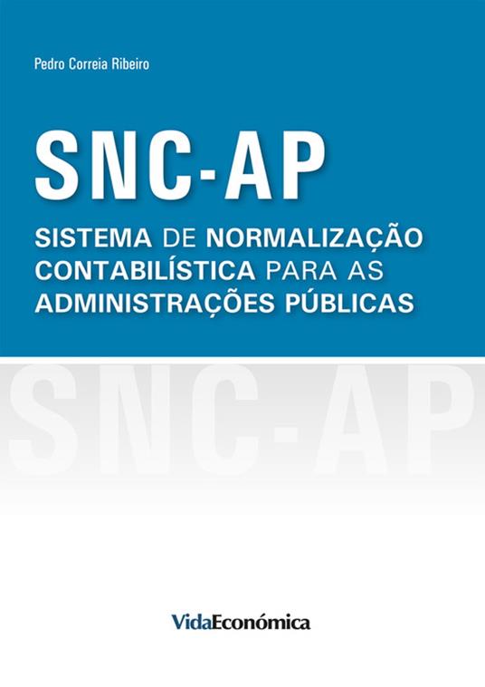 SNC-AP Sistema de Normalização Contabilística para as Administrações Públicas