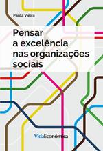 Pensar a excelência nas organizações sociais