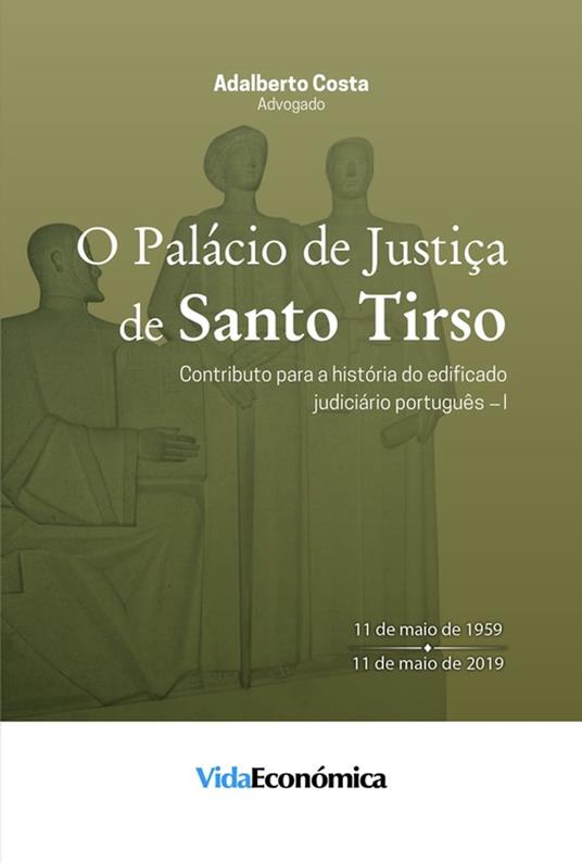 O palácio de justiça de Santo Tirso