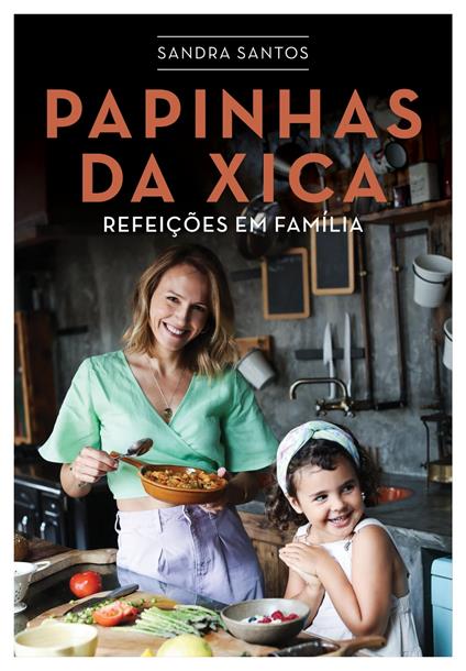 Papinhas da Xica - Refeições em família