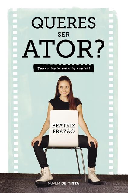 Queres ser ator? - Beatriz Frazão - ebook