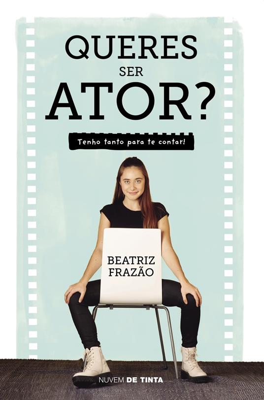 Queres ser ator? - Beatriz Frazão - ebook