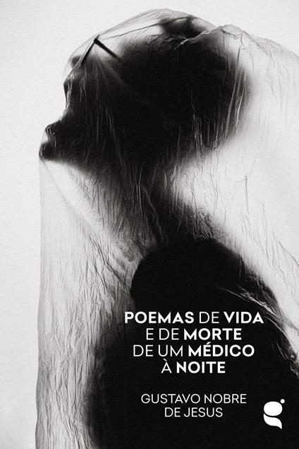 Poemas de vida e de morte de um médico à noite