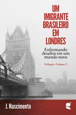 Um imigrante brasileiro em Londres