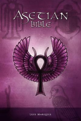 Asetian Bible - Luis Marques - cover