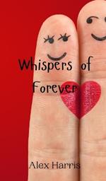 Whispers of Forever