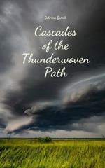 Cascades of the Thunderwoven Path