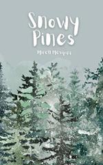 Snowy Pines