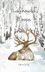 The Snowlit Moose