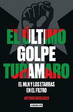 El último golpe tupamaro