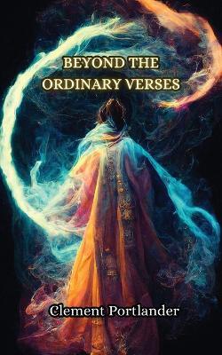 Beyond the Ordinary Verses - Clement Portlander - cover