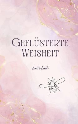 Geflüsterte Weisheit - Luise Luik - cover