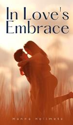 In Love's Embrace