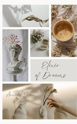 Elixir of Dreams - Annabel Swan - cover