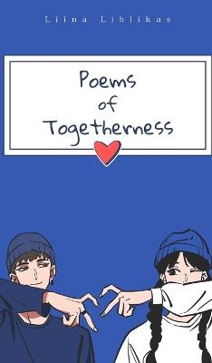 Poems of Togetherness - Liina Liblikas - cover