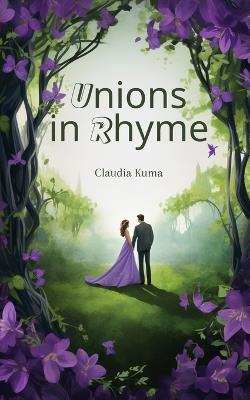 Unions in Rhyme - Claudia Kuma - cover