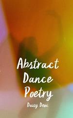 Abstract Dance Poetry