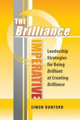 The Brilliance Imperative - Simon Dunford - cover