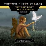 Twilight Fairy Tales, The