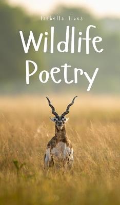 Wildlife Poetry - Isabella Ilves - cover