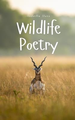 Wildlife Poetry - Isabella Ilves - cover