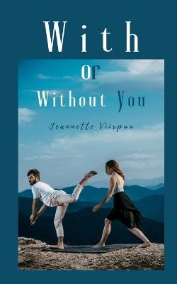 With or Without You - Jeannette Viirpuu - cover