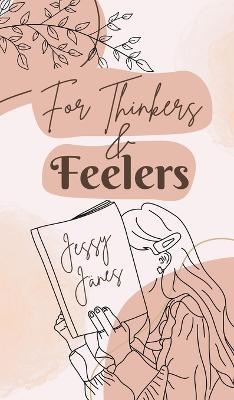 For Thinkers & Feelers - Jessy J?nes - cover