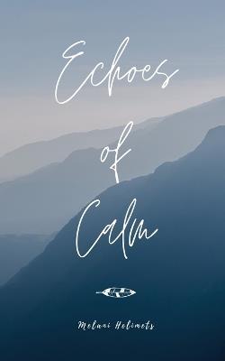 Echoes of Calm - Melani Helimets - cover