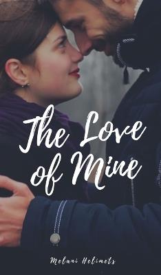 The Love of Mine - Melani Helimets - cover