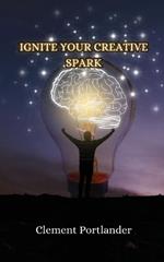 Ignite Your Creative Spark