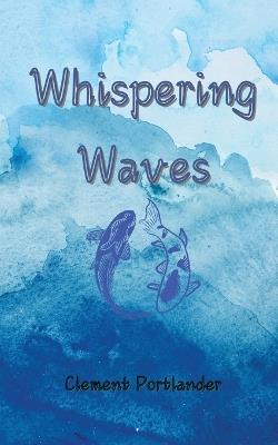 Whispering Waves - Clement Portlander - cover