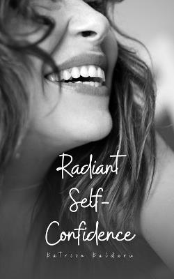 Radiant Self-Confidence - K?triin Kaldaru - cover