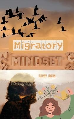 Migratory Mindset - Olivia Orav - cover