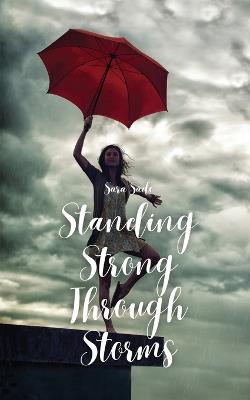 Standing Strong Through Storms - Sara Säde - cover