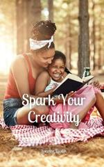 Spark Your Creativity