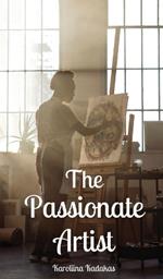 The Passionate Artist