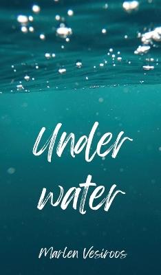 Under Water - Marlen Vesiroos - cover