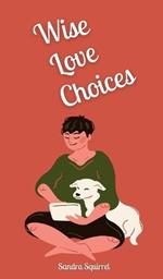 Wise Love Choices