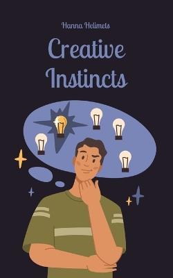 Creative Instincts - Hanna Helimets - cover