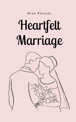 Heartfelt Marriage - Aron Pilviste - cover