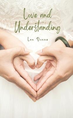 Love and Understanding - Lan Donne - cover