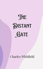 The Distant Gate