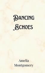 Dancing Echoes