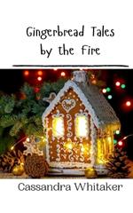 Gingerbread Tales by the Fire