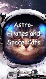 Astro-Pirates and Space-Cats