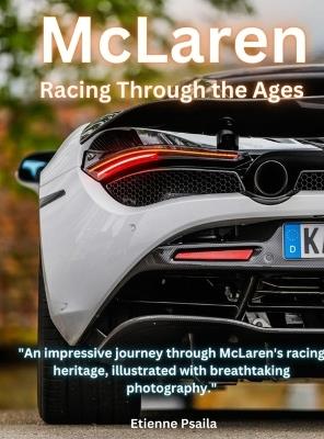 McLaren: Racing Through the Ages - Etienne Psaila - cover