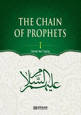 The Chain of Prophets (as) - Vol.1 [Students book] - Islamic Studies Textbook: The history of Prophets according to the Quran - Osman Nuri Topbas - cover