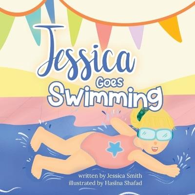 Jessica Goes Swimming - Jessica Smith - cover